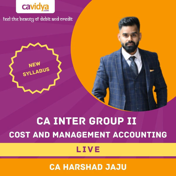 Picture of CA INTER NEW SYLLABUS GROUP II COST AND MANAGEMENT ACCOUNTING FULL LECTURES LIVE BY CA HARSHAD JAJU