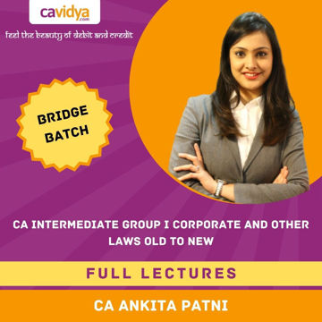 Picture of CA Intermediate Group I Corporate and Other Laws old to new Bridge Batch By CA ANKITA PATNI